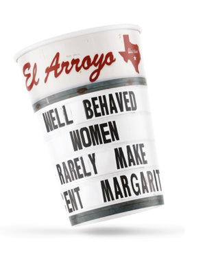 Well Behaved Women Party Cups