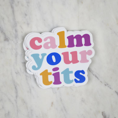 Calm your T*ts
